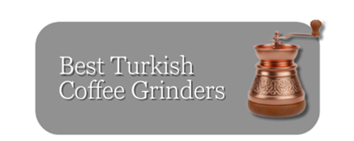Turkish coffee grinders